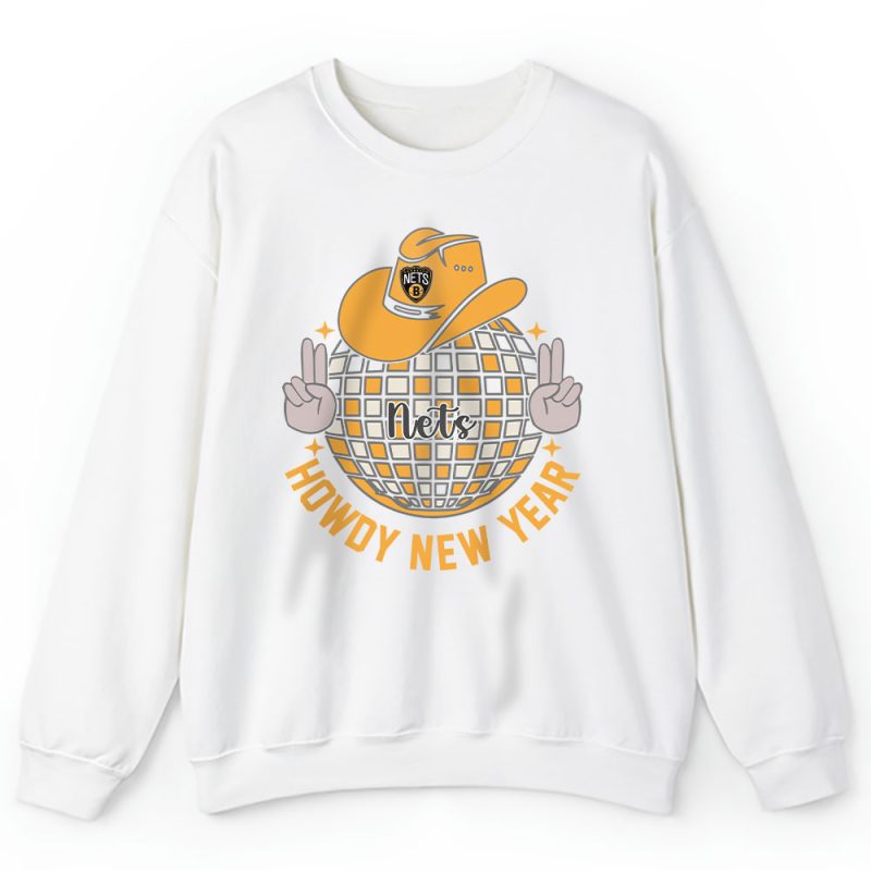 Brooklyn Nets Howdy New Year NBA Gift For Fan Unisex Sweatshirt TAS24841