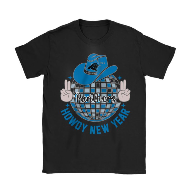 Carolina Panthers Howdy New Year NFL Gift For Fan Unisex T-Shirt Cotton Tee TAT23562