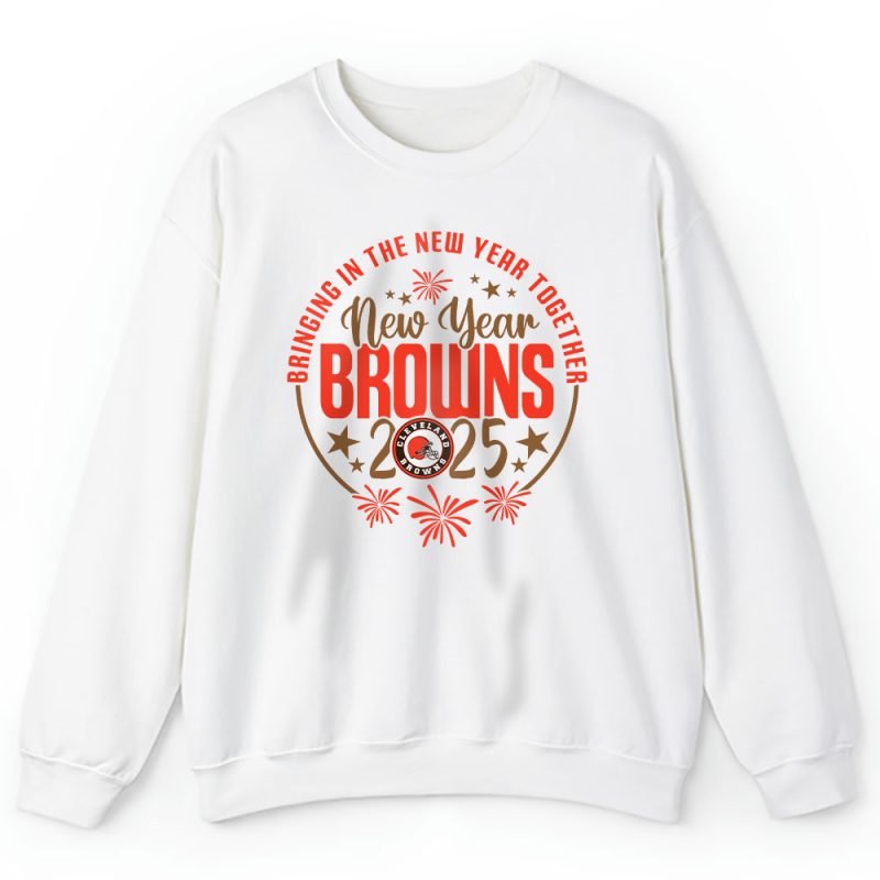 Cleveland Browns Happy New Year NFL Bringing In The New Year Together Unisex Sweatshirt TAS23632