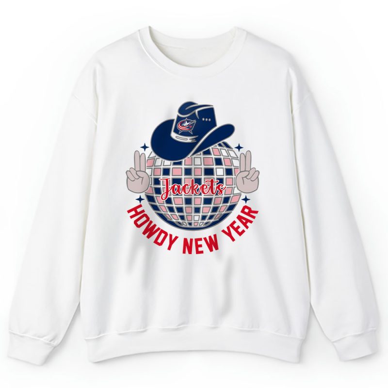 Columbus Blue Jackets Howdy New Year Nhl Gift For Fan Unisex Sweatshirt TAS24852