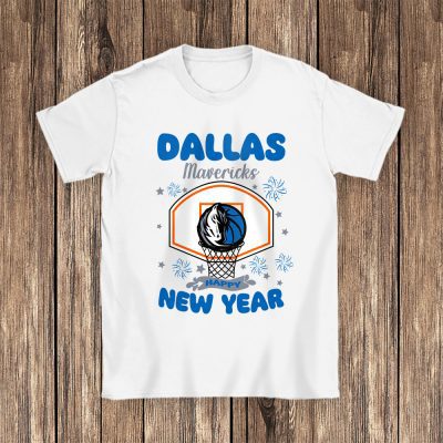 Dallas Mavericks Happy New Year NBA Gift For Fan Unisex T-Shirt Cotton Tee TAT23666