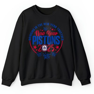 Detroit Pistons Happy New Year NBA Bringing In The New Year Together Unisex Sweatshirt TAS23693