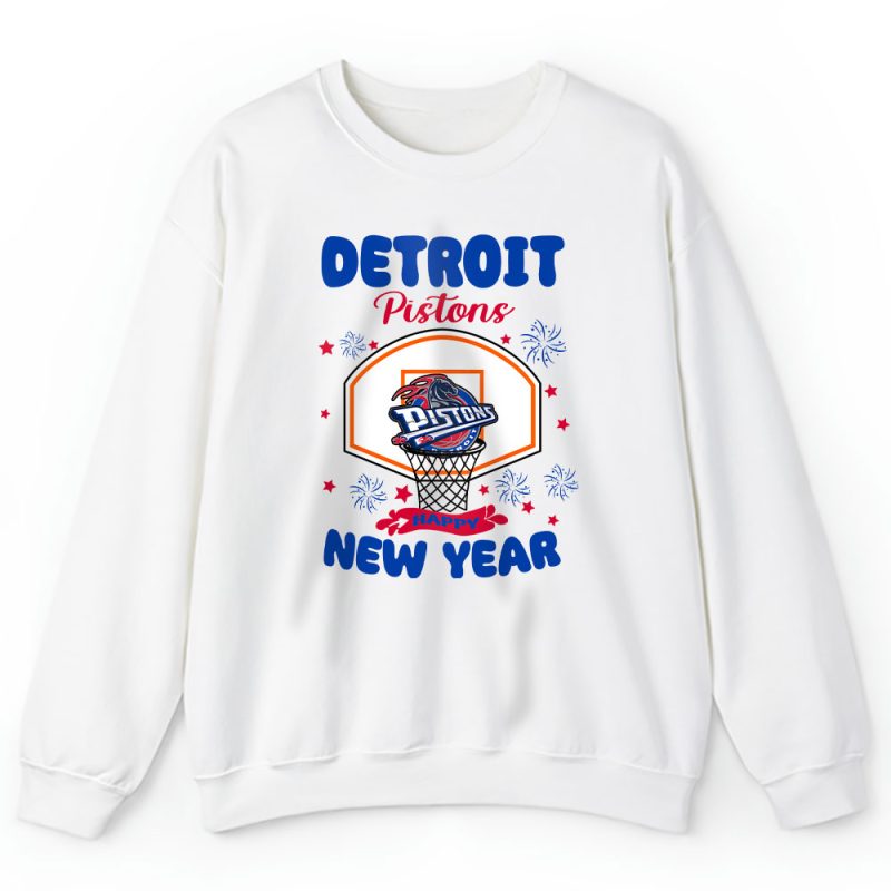 Detroit Pistons Happy New Year NBA Gift For Fan Unisex Sweatshirt TAS23699