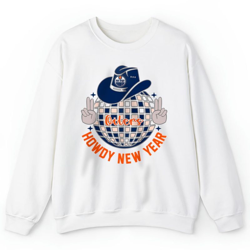 Edmonton Oilers Howdy New Year Nhl Gift For Fan Unisex Sweatshirt TAS24875