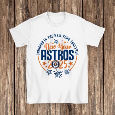 Houston Astros Howdy New Year MLB Bringing In The New Year Together Unisex T-Shirt Cotton Tee TAT23762