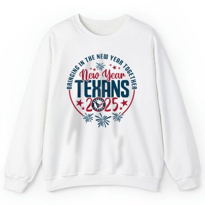 Houston Texans Happy New Year NFL Bringing In The New Year Together Unisex Sweatshirt TAS23747