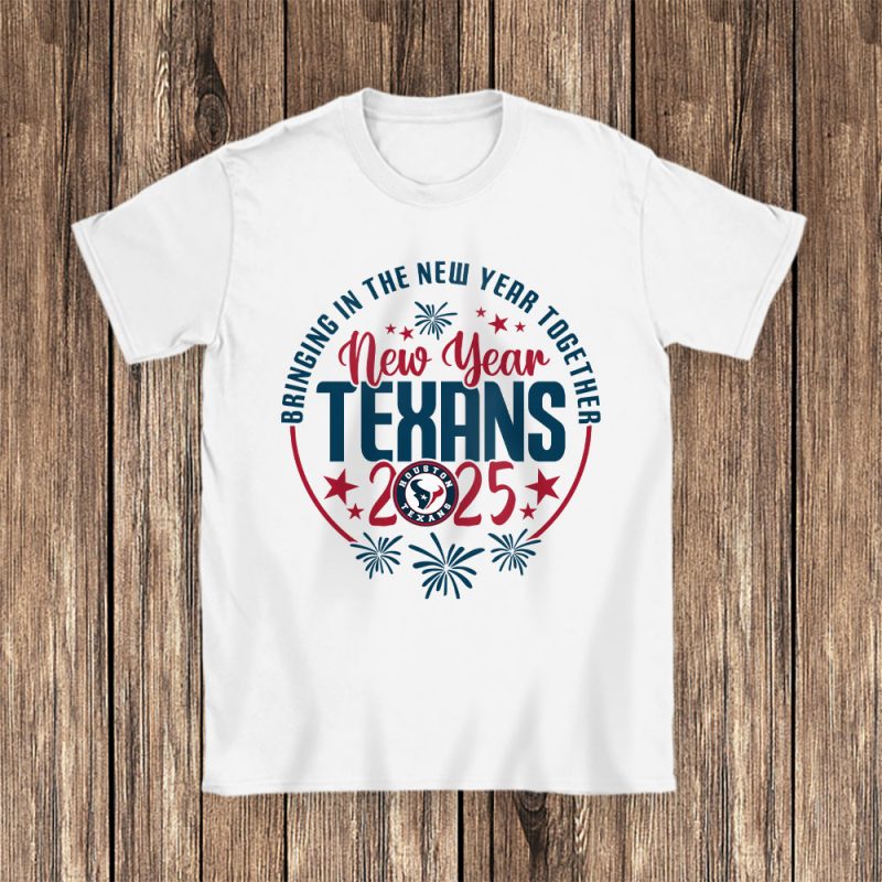 Houston Texans Happy New Year NFL Bringing In The New Year Together Unisex T-Shirt Cotton Tee TAT23747