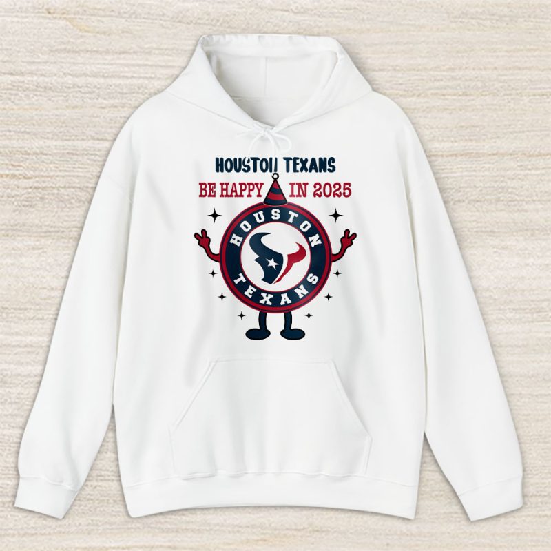 Houston Texans Happy New Year NFL Dont Worry Be Happy In 2025 Unisex Hoodie TAH23750