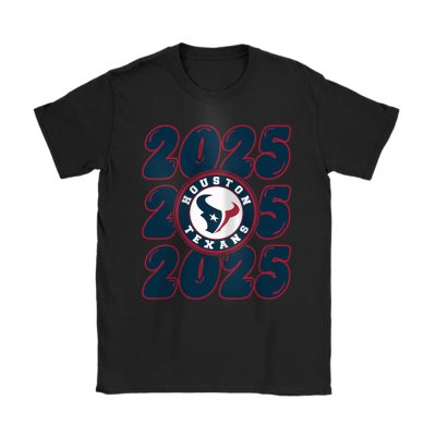 Houston Texans Happy New Year NFL Gift For Fan Hello 2025 Unisex T-Shirt Cotton Tee TAT23749