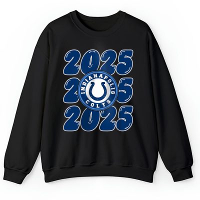 Indianapolis Colts Happy New Year NFL Gift For Fan Hello 2025 Unisex Sweatshirt TAS23768