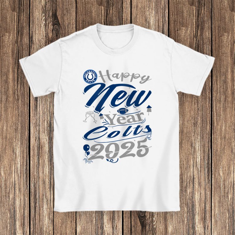 Indianapolis Colts Happy New Year NFL Gift For Fan Unisex T-Shirt Cotton Tee TAT23767