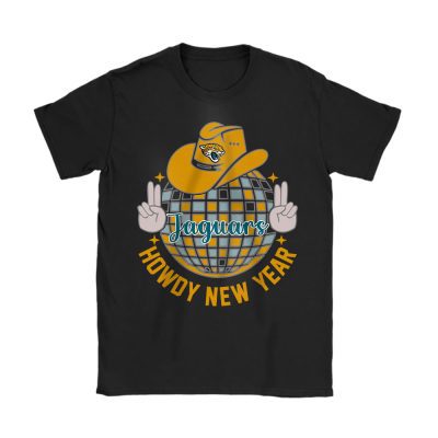 Jacksonville Jaguars Howdy New Year NFL Gift For Fan Unisex T-Shirt Cotton Tee TAT23785