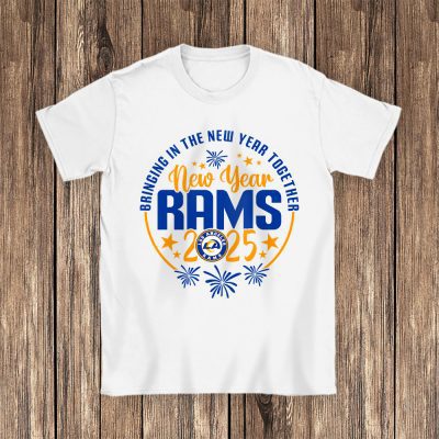 Los Angeles Rams Happy New Year NFL Bringing In The New Year Together Unisex T-Shirt Cotton Tee TAT23837