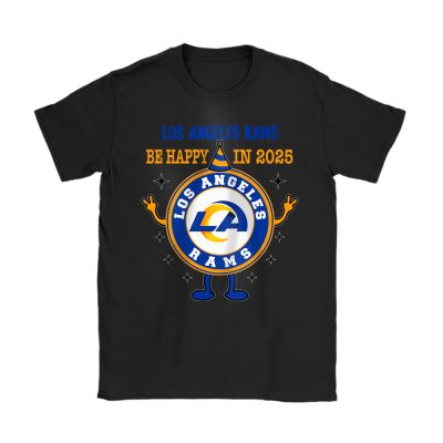 Los Angeles Rams Happy New Year NFL Dont Worry Be Happy In 2025 Unisex T-Shirt Cotton Tee TAT23840