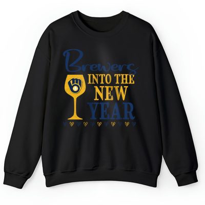 Milwaukee Brewers Happy New Year MLB Gift For Fan Cheers To A New Year Unisex Sweatshirt TAS23896