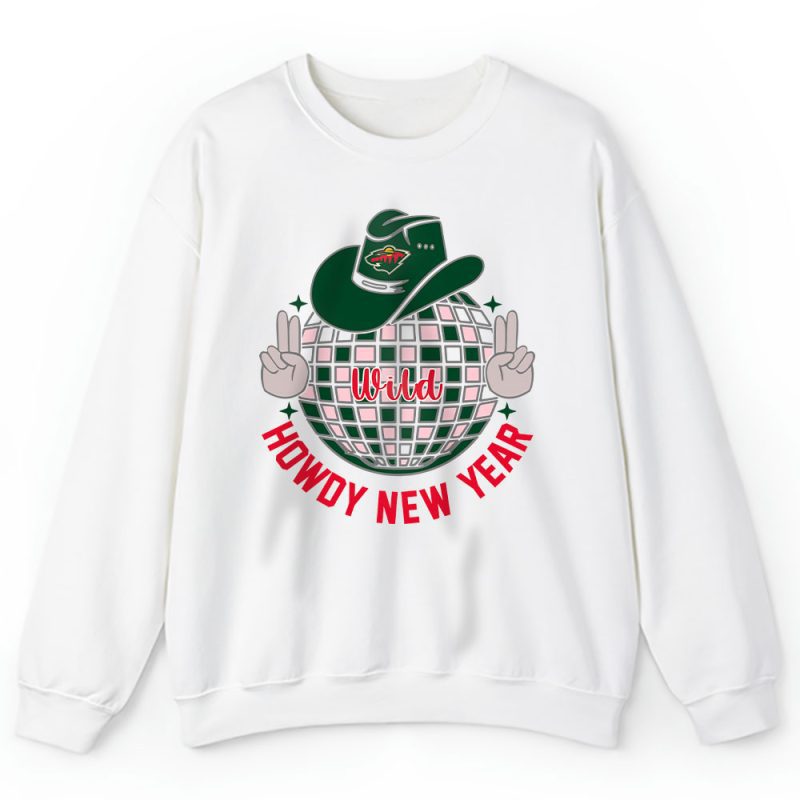 Minnesota Wild Howdy New Year Nhl Gift For Fan Unisex Sweatshirt TAS24906