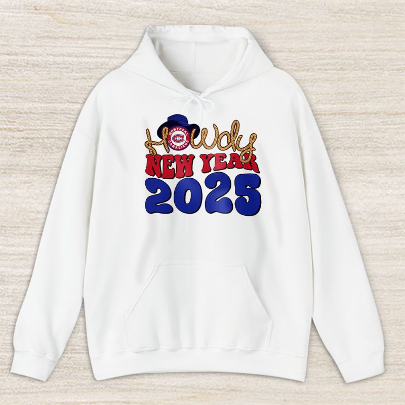 Montreal Canadiens Howdy New Year NHL Gift For Fan Unisex Hoodie TAH23862