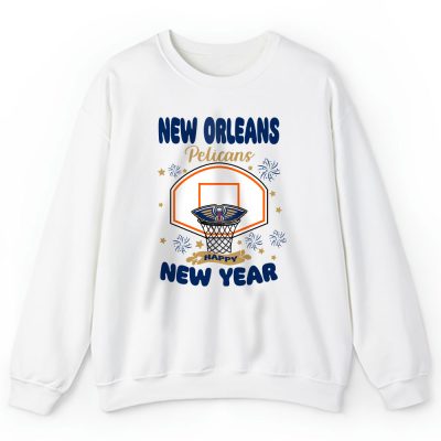 New Orleans Pelicans Happy New Year NBA Gift For Fan Unisex Sweatshirt TAS23952