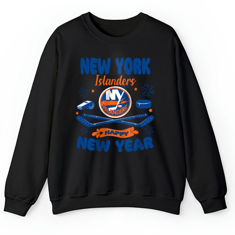 New York Islanders Happy New Year NHL Gift For Fan Unisex Sweatshirt TAS23972