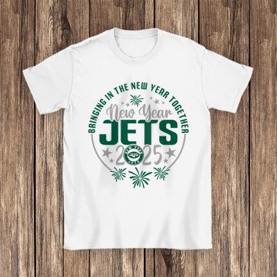 New York Jets Happy New Year NFL Bringing In The New Year Together Unisex T-Shirt Cotton Tee TAT23974