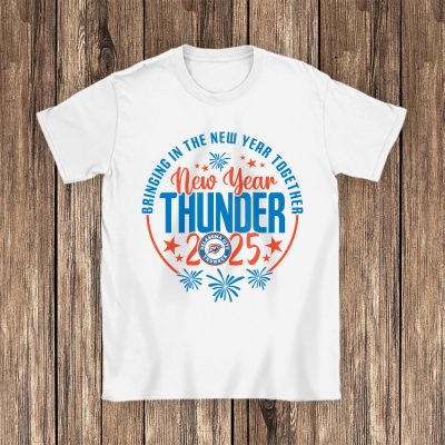 Oklahoma City Thunder Happy New Year NBA Bringing In The New Year Together Unisex T-Shirt Cotton Tee TAT24010