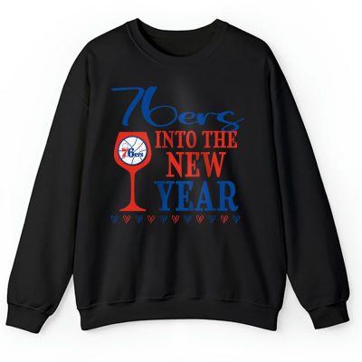 Philadelphia 76ers Happy New Year NBA Gift For Fan Cheers To A New Year Unisex Sweatshirt TAS24041