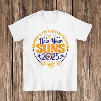 Phoenix Suns Happy New Year NBA Bringing In The New Year Together Unisex T-Shirt Cotton Tee TAT24053