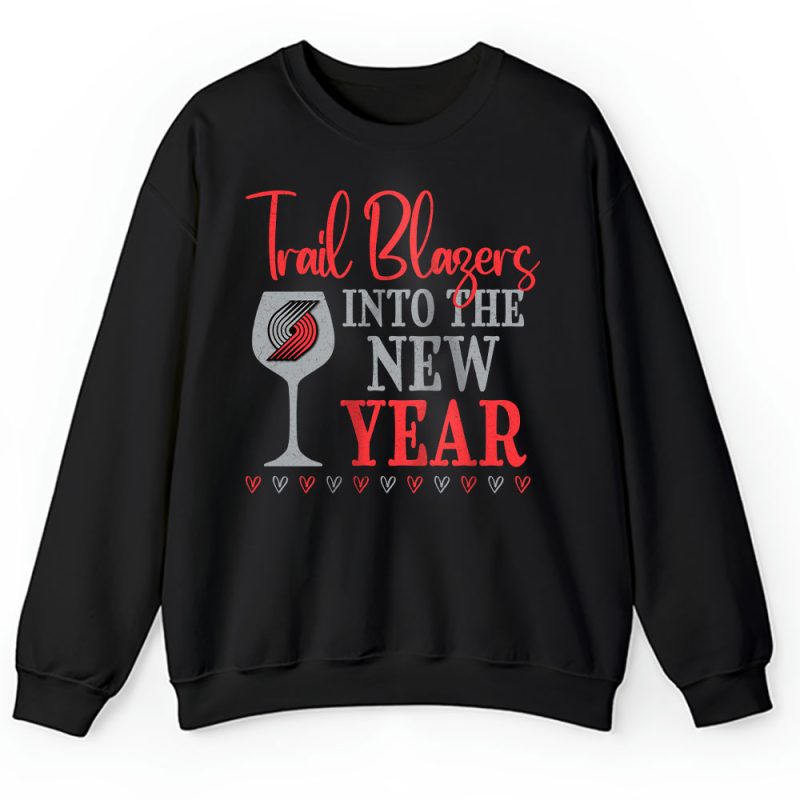 Portland Trail Blazers Happy New Year NBA Gift For Fan Cheers To A New Year Unisex Sweatshirt TAS24071