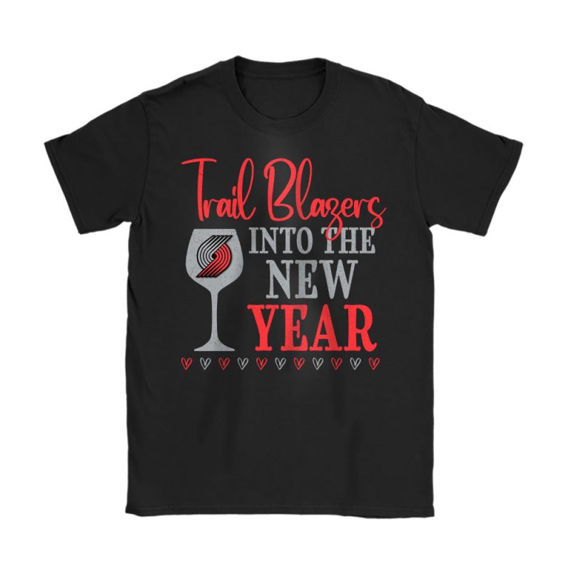 Portland Trail Blazers Happy New Year NBA Gift For Fan Cheers To A New Year Unisex T-Shirt Cotton Tee TAT24071