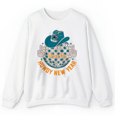 San Jose Sharks Howdy New Year Nhl Gift For Fan Unisex Sweatshirt TAS24940