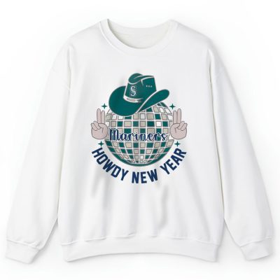 Seattle Mariners Howdy New Year MLB Gift For Fan Unisex Sweatshirt TAS24936