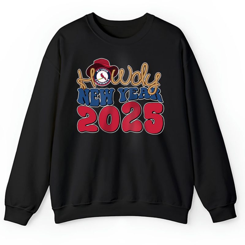 St. Louis Cardinals Howdy New Year MLB Gift For Fan Unisex Sweatshirt TAS24141