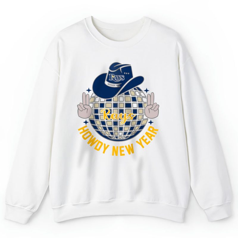 Tampa Bay Rays Howdy New Year MLB Gift For Fan Unisex Sweatshirt TAS24944