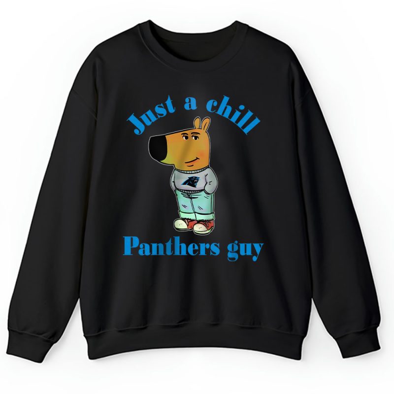 Team Carolina Panthers Chill Guy NFL Gift For Fan Unisex Sweatshirt TAS24424