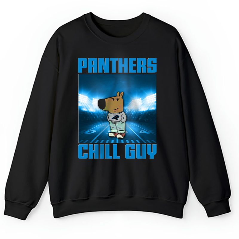 Team Carolina Panthers Chill Guy NFL Gift For Fan Unisex Sweatshirt TAS24426