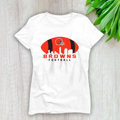 Team Cleveland Browns American Football NFL Gift For Fan Lady T-Shirt Women Tee LTL25120