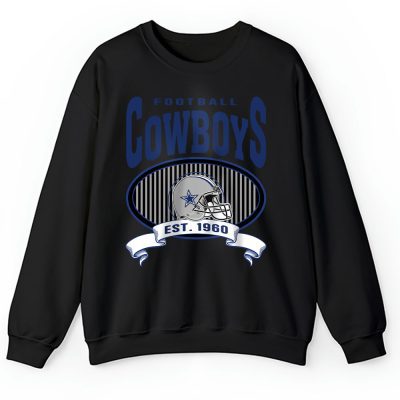 Team Dallas Cowboys American Football NFL Gift For Fan Unisex Sweatshirt TAS24783