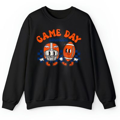 Team Denver Broncos Game Day NFL Gift For Fan Unisex Sweatshirt TAS24643