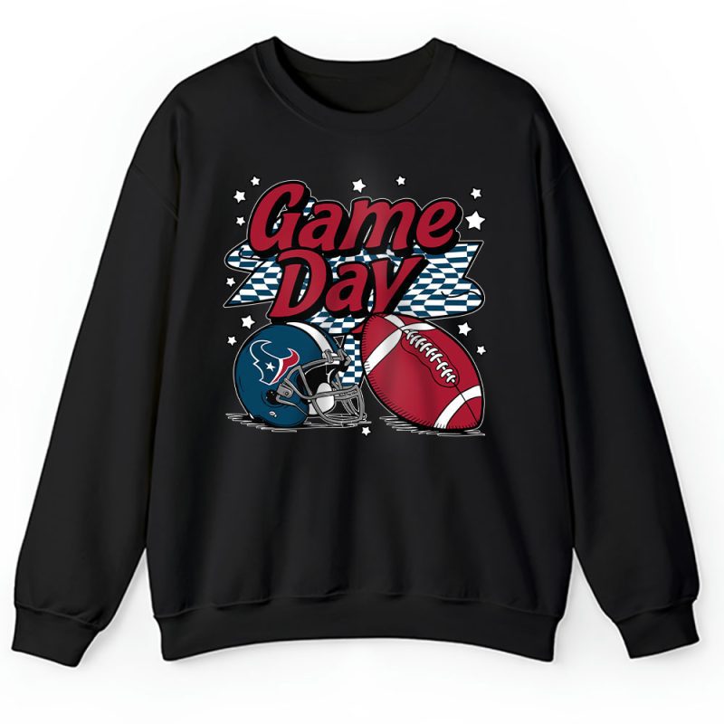 Team Houston Texans Game Day NFL Gift For Fan Unisex Sweatshirt TAS24652