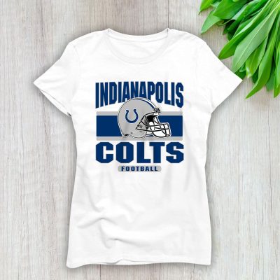 Team Indianapolis Colts American Football NFL Gift For Fan Lady T-Shirt Women Tee LTL25130