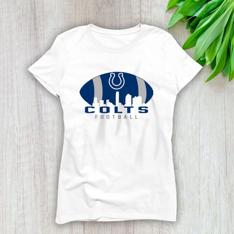 Team Indianapolis Colts American Football NFL Gift For Fan Lady T-Shirt Women Tee LTL25131