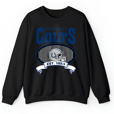 Team Indianapolis Colts American Football NFL Gift For Fan Unisex Sweatshirt TAS24793