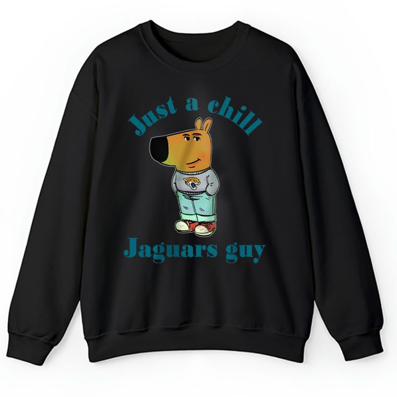 Team Jacksonville Jaguars Chill Guy NFL Gift For Fan Unisex Sweatshirt TAS24454