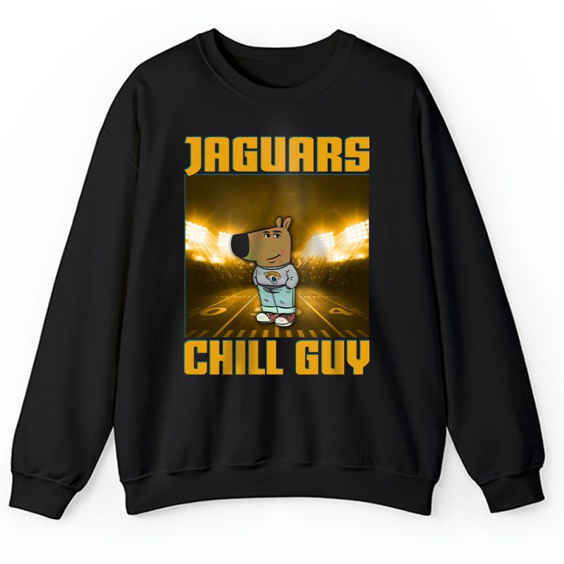 Team Jacksonville Jaguars Chill Guy NFL Gift For Fan Unisex Sweatshirt TAS24456