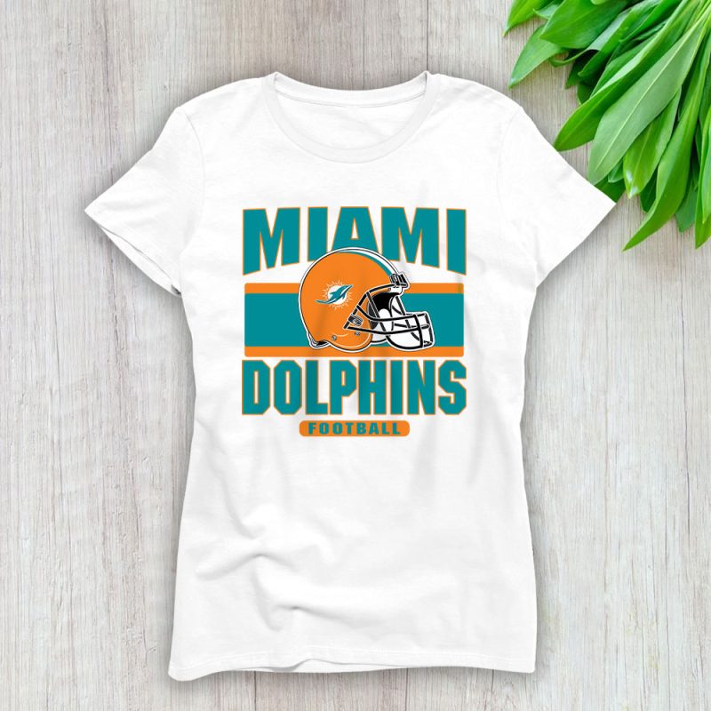 Team Miami Dolphins American Football NFL Gift For Fan Lady T-Shirt Women Tee LTL25142