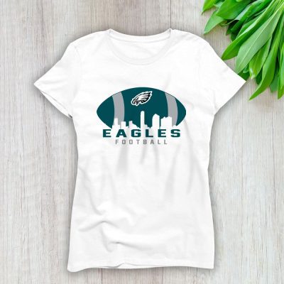 Team Philadelphia Eagles American Football NFL Gift For Fan Lady T-Shirt Women Tee LTL25155