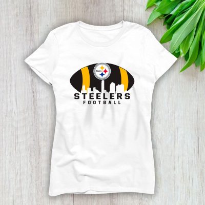 Team Pittsburgh Steelers American Football NFL Gift For Fan Lady T-Shirt Women Tee LTL25157