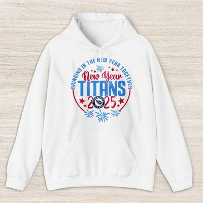 Tennessee Titans Happy New Year NFL Bringing In The New Year Together Unisex Hoodie TAH24168