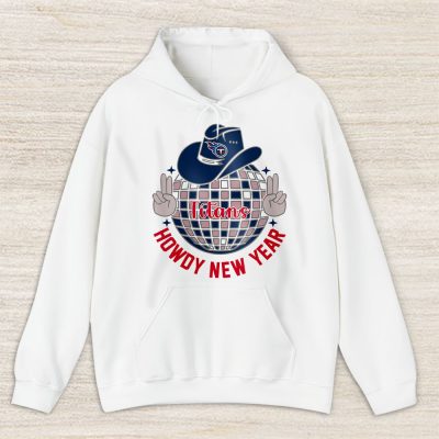 Tennessee Titans Howdy New Year NFL Gift For Fan Unisex Hoodie TAH24173