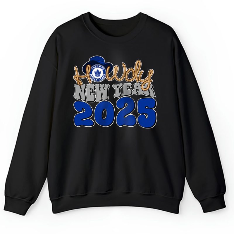 Toronto Maple Leafs Howdy New Year NHL Gift For Fan Unisex Sweatshirt TAS24184